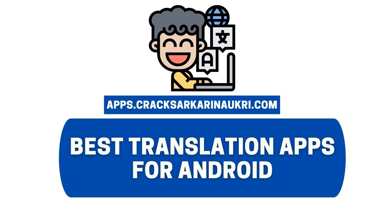 Best Translation Apps for Android